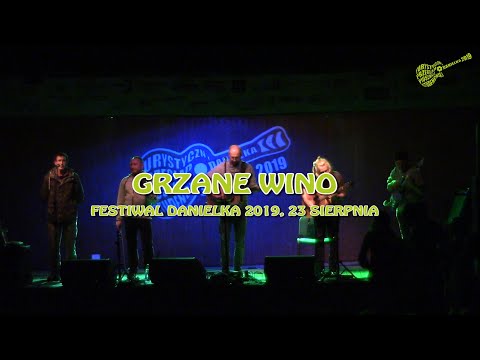 Grzane Wino – cały koncert (Danielka 2019) -premiera