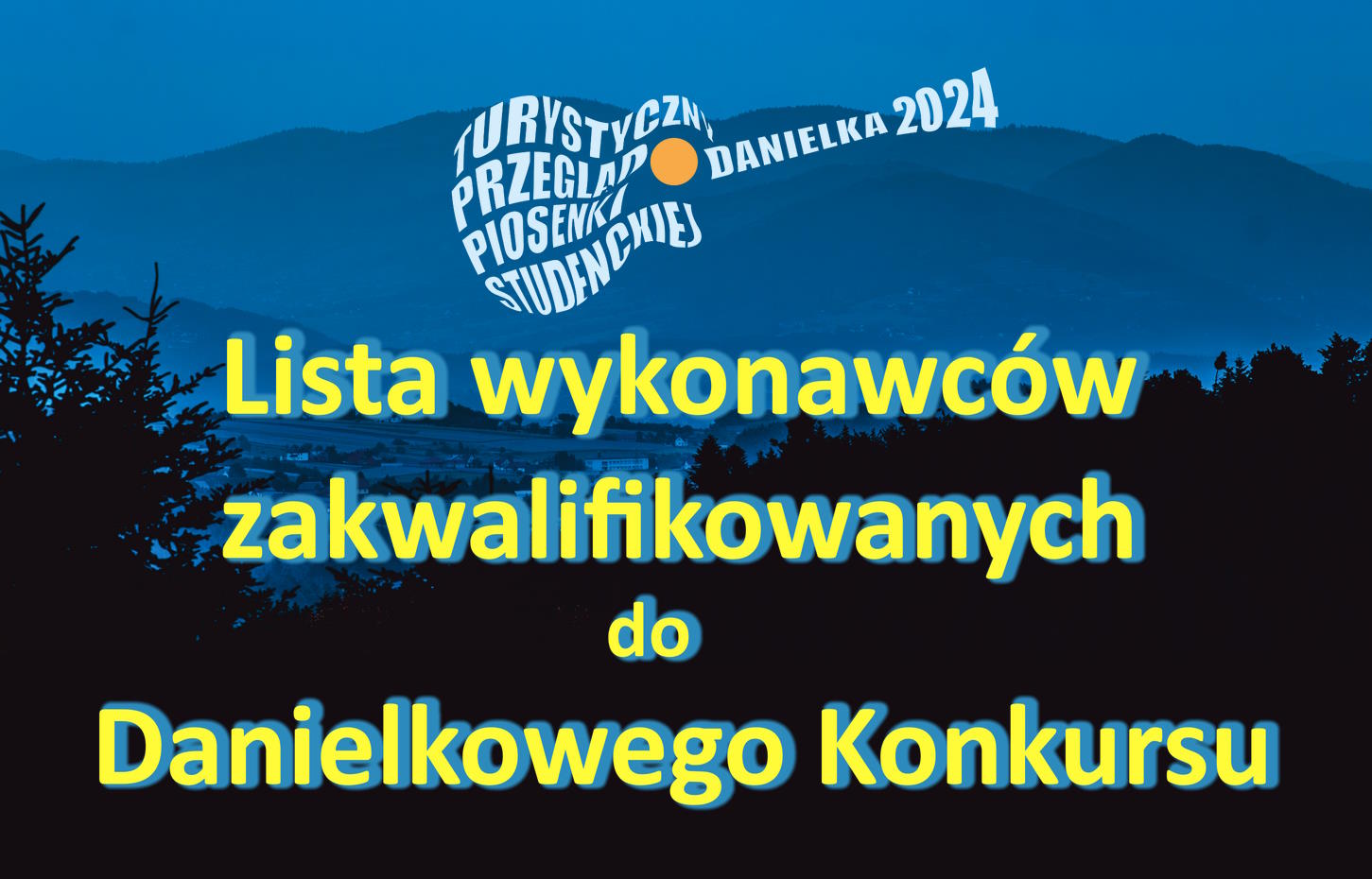 Lista wykonawców zakwalifikowanych do Danielkowego Konkursu 2024